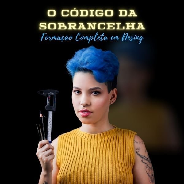 O Código da Sobrancelha - Formação Completa Em Design
