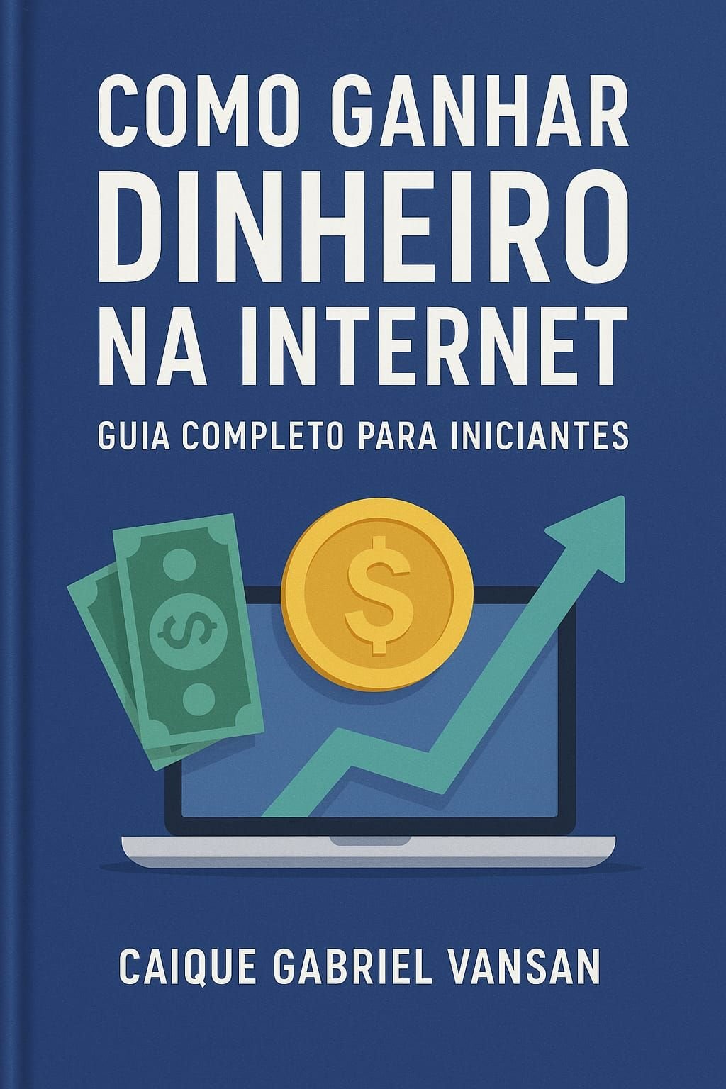 Guia Completo: Gerando Renda Online para Iniciantes