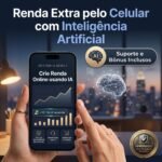 Renda Extra com Celular Usando IA: Aprenda do Zero